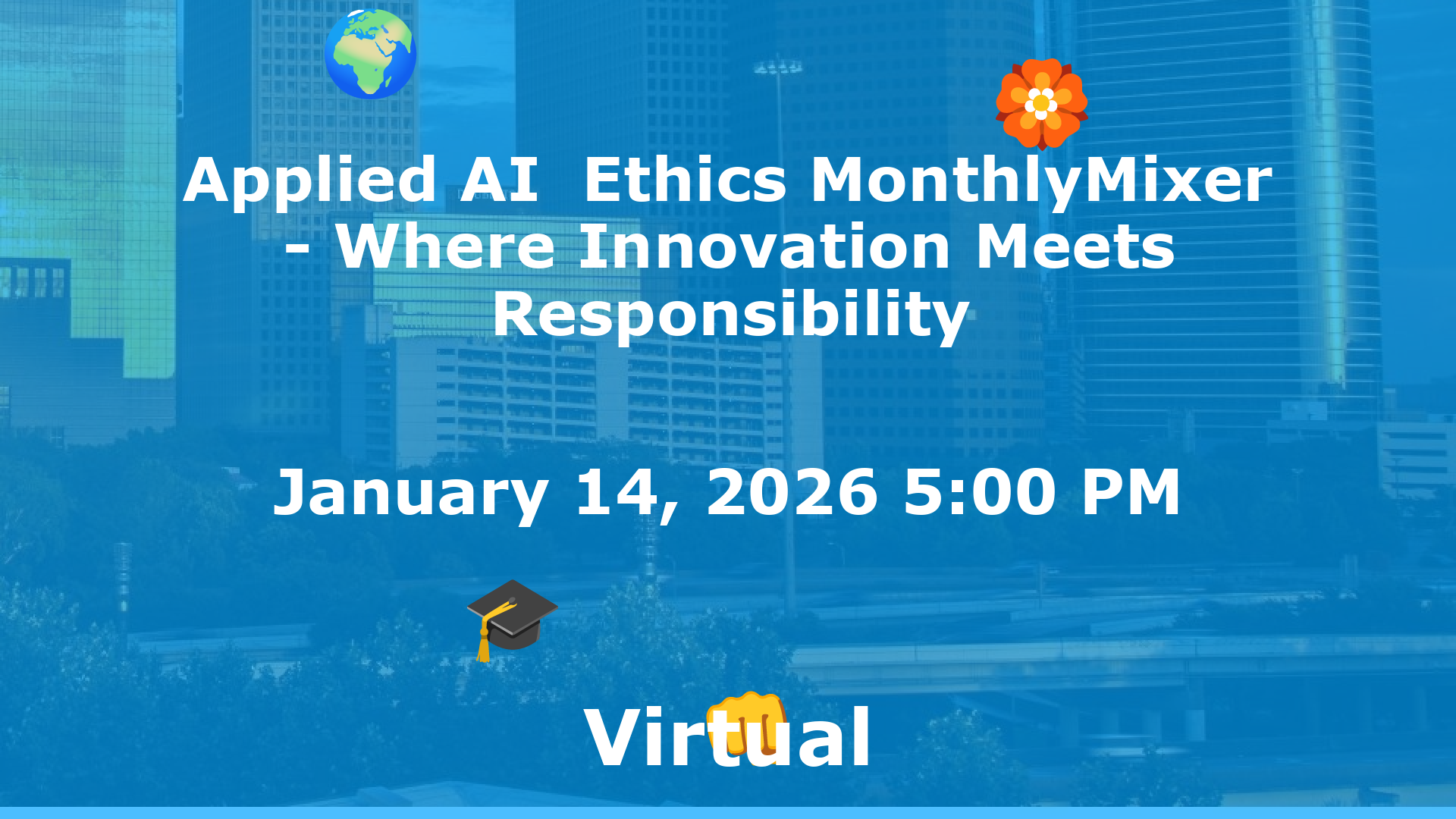 Applied AI  Ethics MonthlyMixer - Where Innovation Meets Responsibility event image